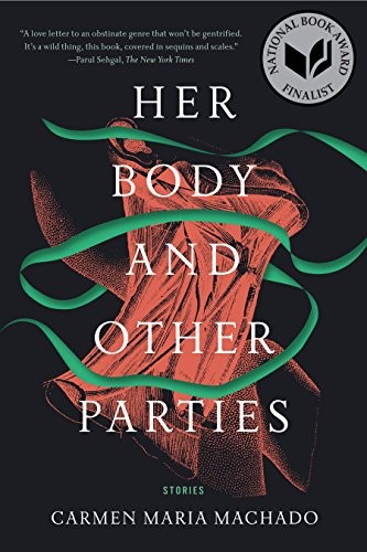 Cover of Her Body and Other Parties: Stories