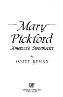 Cover of Mary Pickford, America's sweetheart
