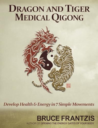 Cover of Dragon and Tiger Medical Qigong Vol. 1