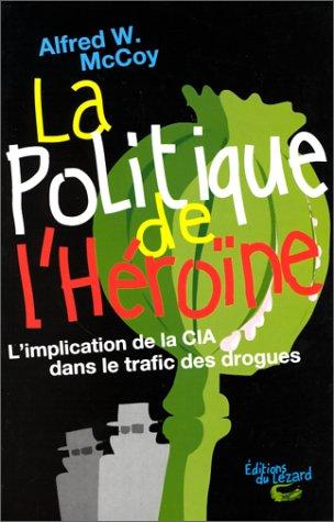 Cover of La politique de l'héroïne