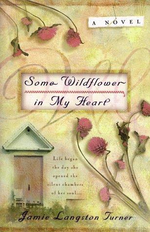 Cover of Some wildflower in my heart