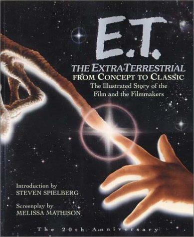 Cover of E.T., the Extra-Terrestrial from concept to classic