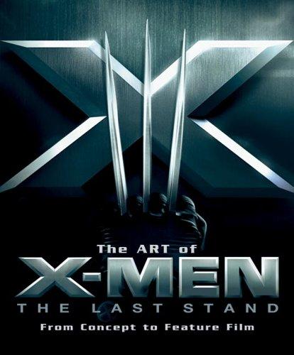 Cover of The Art of X-Men: The Last Stand