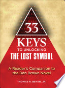 Cover of 33 Keys to Unlocking The Lost Symbol