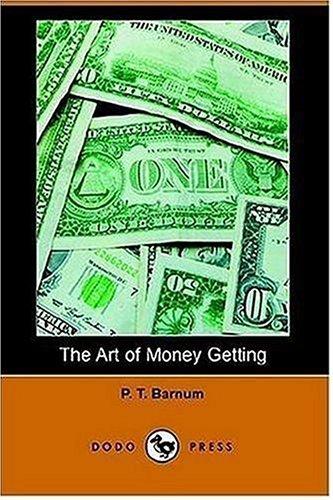 Cover of The Art of Money Getting: Golden Rules for Making Money