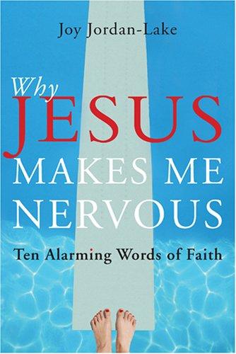 Cover of Why Jesus makes me nervous