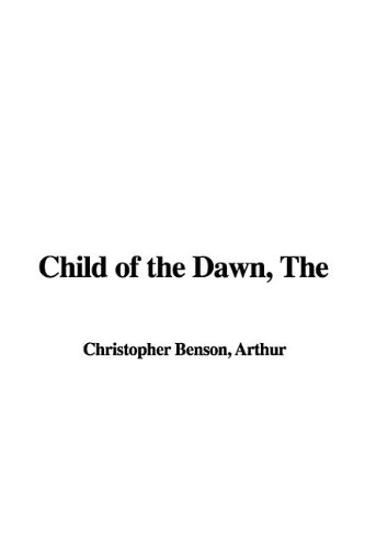 Cover of The Child of the Dawn