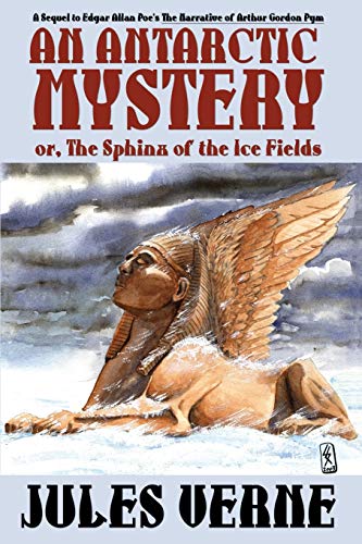 Cover of An Antarctic Mystery; Or, The Sphinx Of The Ice Fields