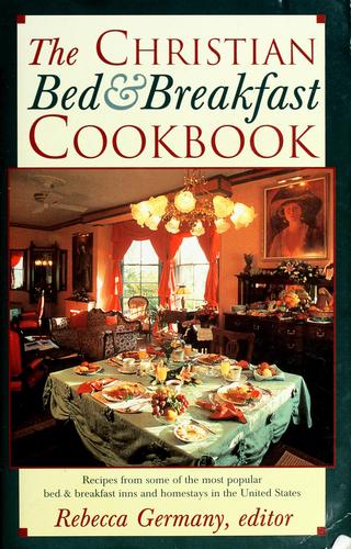 Cover of The Christian bed & breakfast cookbook