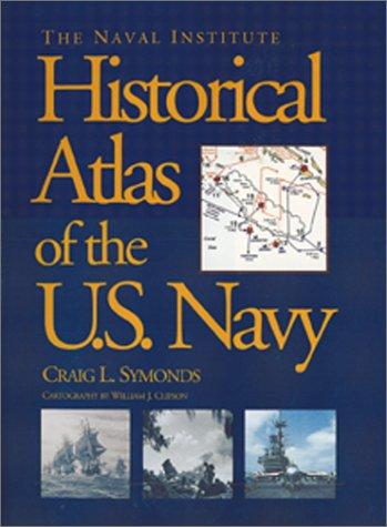 Cover of The Naval Institute Historical Atlas of the U.S. Navy