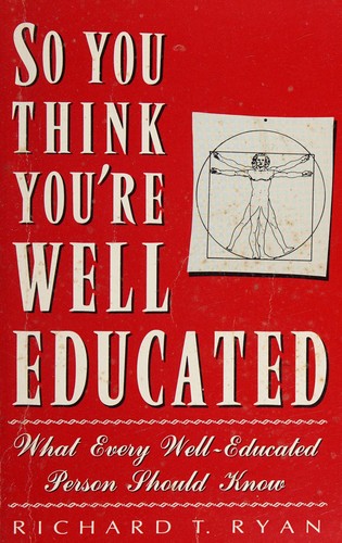 Cover of So you think you're well educated