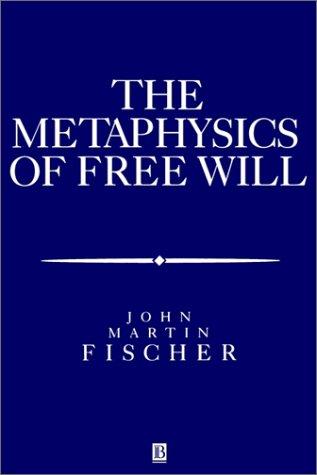 Cover of The metaphysics of free will