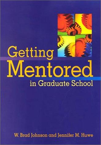 Cover of Getting Mentored in Graduate School