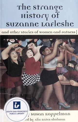 Cover of The Strange History of Suzanne Lafleshe and other stories of women and fatness