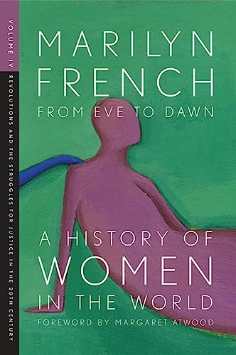 Cover of From Eve to Dawn: A History of Women in the World, Vol. 4