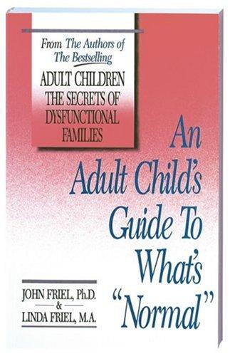 Cover of An Adult Child's Guide to What's 'Normal'