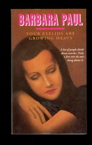 Cover of Your Eyelids Are Growing Heavy