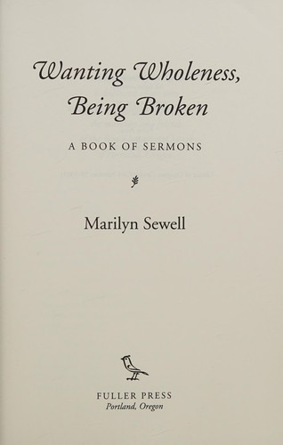Cover of Wanting Wholeness, Being Broken