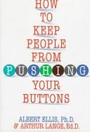 Cover of How to keep people from pushing your buttons