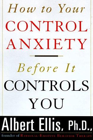 Cover of How to control your anxiety before it controls you
