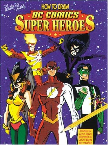 Cover of How to draw DC comics super heroes