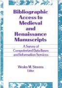 Cover of Bibliographic Access to Medieval and Renaissance Manuscripts