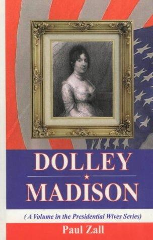 Cover of Dolley Madison (Presidential Wives Sereis)