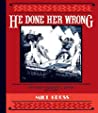 Cover of He Done Her Wrong