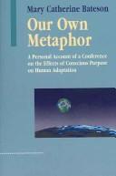 Cover of Our own metaphor