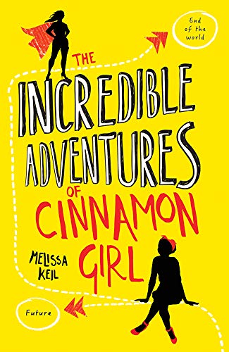 Cover of The Incredible Adventures of Cinnamon Girl
