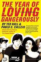 Cover of The Year of Loving Dangerously