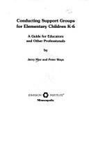 Cover of Conducting support groups for elementary children K-6