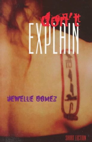 Cover of Don't Explain: Short Fiction