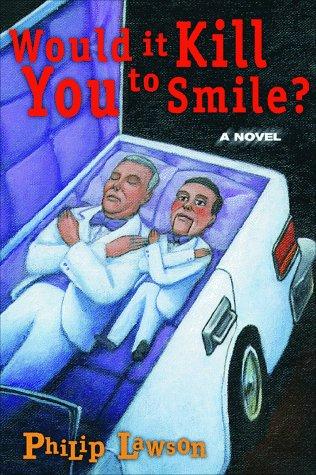 Cover of Would it kill you to smile?