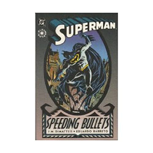 Cover of Superman: Speeding Bullets