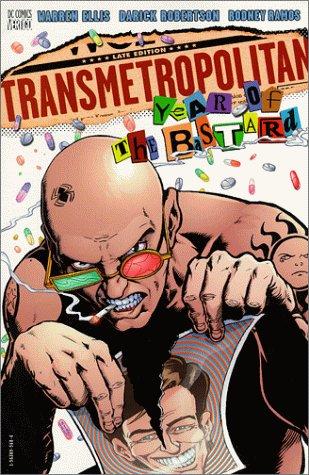 Cover of Transmetropolitan, Vol. 3: Year of the Bastard