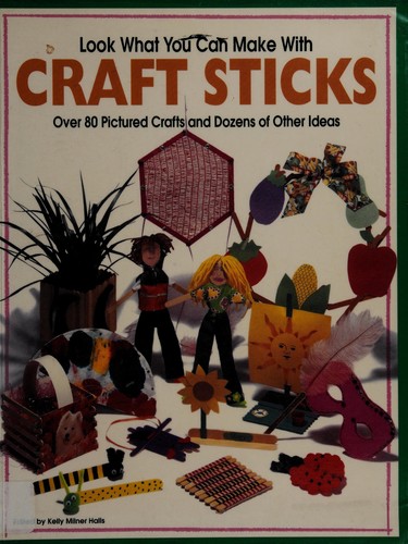 Cover of Look what you can make with craft sticks