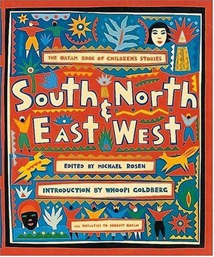 Cover of South and North, East and West: The Oxfam Book of Children's Stories