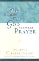 Cover of What Happens when God Answers Prayer
