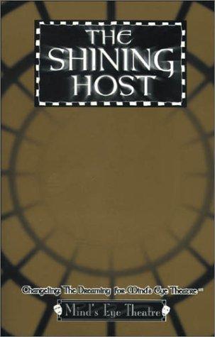 Cover of The Shining Host: Changeling : The Dreaming for Mind's Eye Theatre (Changeling: The Dreaming)