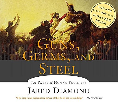 Cover of Guns, Germs and Steel: The Fates of Human Societies