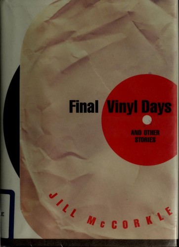 Cover of Final vinyl days and other stories