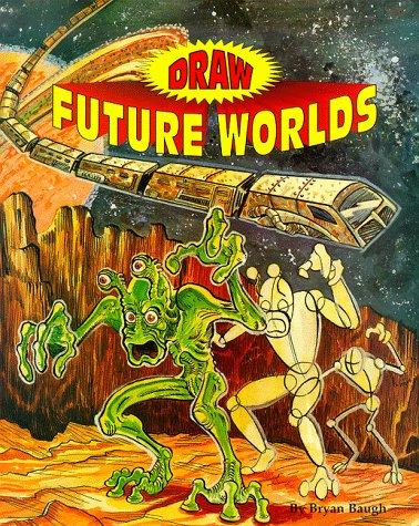 Cover of Draw future worlds