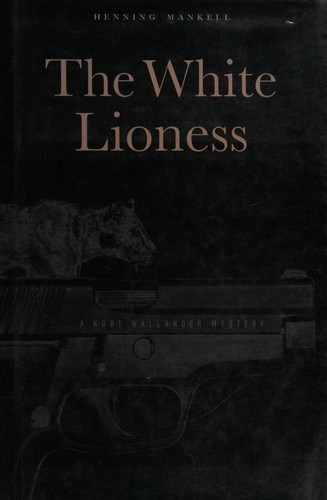 Cover of The White Lioness: A Mystery