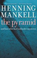 Cover of The Pyramid: And Four Other Kurt Wallander Mysteries