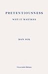 Cover of Pretentiousness: Why It Matters
