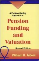 Cover of A problem-solving approach to pension funding and valuation