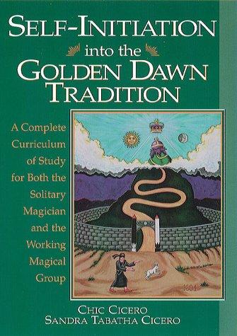 Cover of Self-Initiation Into The Golden Dawn Tradition