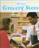 Cover of At the Grocery Store