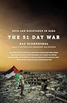 Cover of The 51 Day War: Ruin and Resistance in Gaza